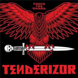 Tenderizor - Touch The Sword flac