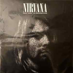 Nirvana - Secret Songs – The Unreleased Album flac