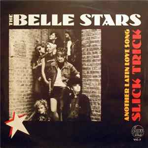 The Belle Stars - Another Latin Love Song / Slick Trick flac