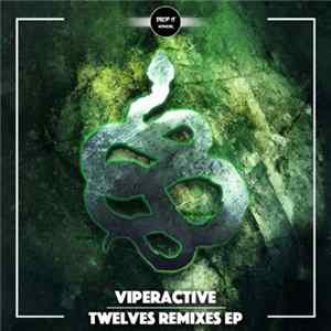 Viperactive - Twelves Remixes flac