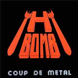 H-Bomb - Coup De Metal flac