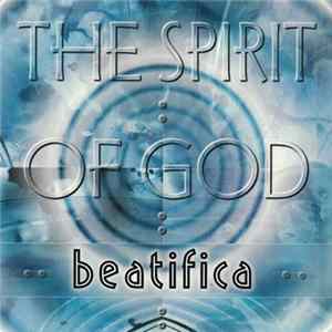 Beatifica - The Spirit Of God flac