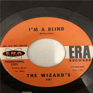 The Wizards - I'm A Blind / I Want To Live flac