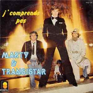 Marty & Transistar - J'Comprends Pas flac