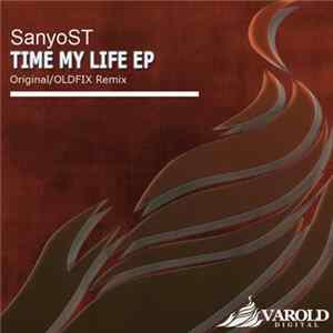 SanyoST - Time My Life EP flac
