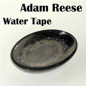 Adam Reese - Water Tape flac