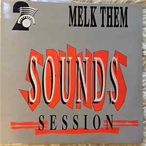 Melk Them - Sounds Session 2 flac