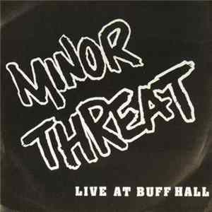 Minor Threat - Live At Buff Hall flac