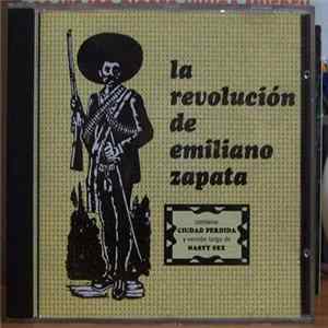La Revolución De Emiliano Zapata - La Revolución De Emiliano Zapata flac