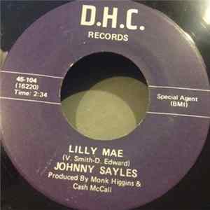Johnny Sayles - Lilly Mae / I'm Just What She Needs flac