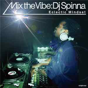 DJ Spinna - Mix The Vibe: Eclectic Mindset flac