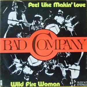 Bad Company - Feel Like Makin' Love / Wild Fire Woman flac