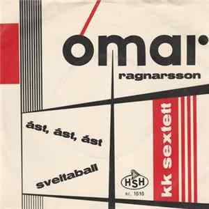 Ómar Ragnarsson & K.K. Sextettinn - Ást, Ást, Ást / Sveitaball flac