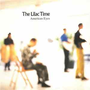 The Lilac Time - American Eyes flac