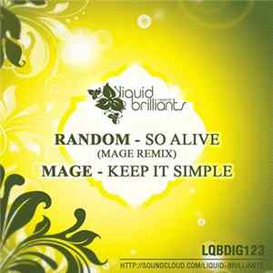 Random & Mage - So Alive (Mage Remix) / Keep It Simple flac