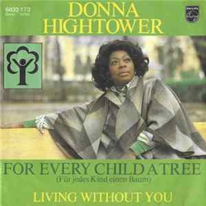 Donna Hightower - For Every Child A Tree (Für Jedes Kind Einen Baum) flac