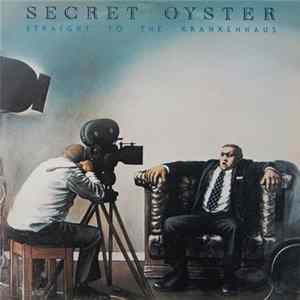 Secret Oyster - Straight To The Krankenhaus flac