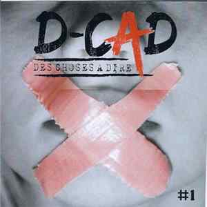 D-CAD - Des Choses A Dire (# 1) flac