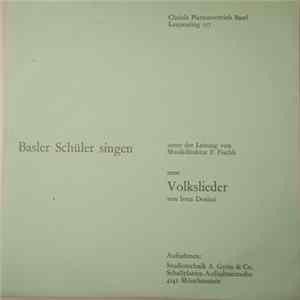 Irma Dorizzi, F. Fischli, Sandgrubenspatzen, Thiersteiner Spatzen - Basler Schüler Singen Neue Volkslieder Von Irma Dorizzi flac