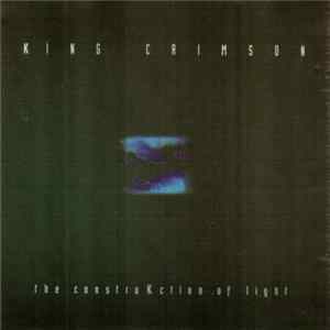 King Crimson - The ConstruKction Of Light flac