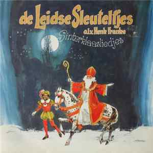 De Leidse Sleuteltjes - Sinterklaasliedjes flac