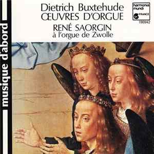 Dietrich Buxtehude - René Saorgin - Œuvres D'Orgue flac