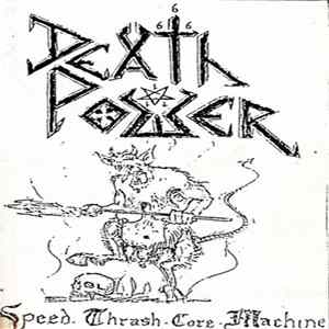 Death Power - Speed Thrash Core Machine flac