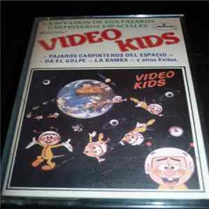 Video Kids - La Invasion De Los Pajaros Carpinteros Espaciales flac