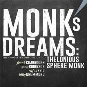 Frank Kimbrough - Monk's Dreams: The Complete Compositions Of Thelonious Sphere Monk flac