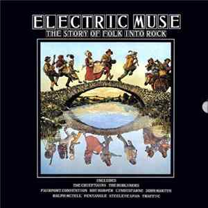Various - Electric Muse: The Story Of Folk Into Rock flac