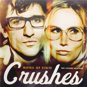 Mates Of State - Crushes - The Covers Mix Tape flac