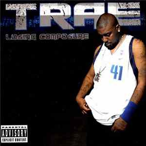 Trae - Losing Composure flac