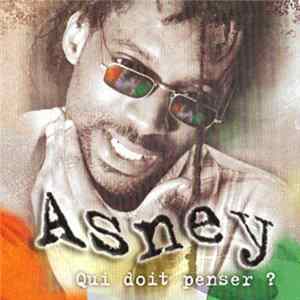 Asney - Qui Doit Penser? flac