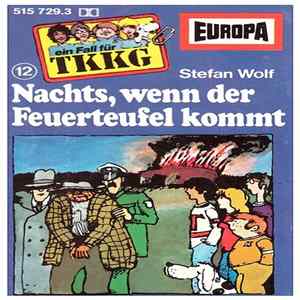 Stefan Wolf - TKKG 12 - Nachts, Wenn Der Feuerteufel Kommt flac