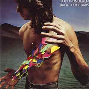 Todd Rundgren - Back To The Bars flac