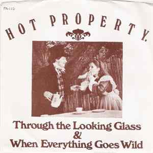 Hot Property - Through The Looking Glass & When Everything Goes Wild flac