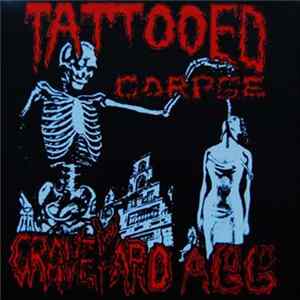 Tattooed Corpse - Graveyard A Go Go flac