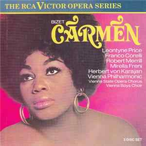 Bizet, Leontyne Price, Franco Corelli, Robert Merrill, Mirella Freni, Herbert Von Karajan, Vienna Philharmonic, Vienna State Opera Chorus, Vienna Boys Choir - Carmen flac