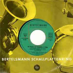 Das Stabsmusikkorps Der Bundeswehr, Major Friedrich Deisenroth - Mit Pauken Und Trompeten, 3. Folge flac