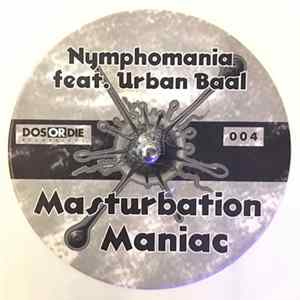Nymphomania - Masturbation Maniac flac