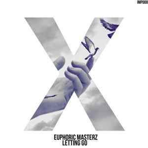 Euphoric Masterz - Letting Go flac