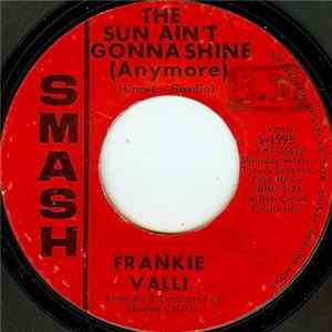 Frankie Valli - The Sun Ain't Gonna Shine (Anymore) flac