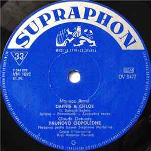 Maurice Ravel, Claude Debussy / Ilja Hurník - Dafnis A Chloé / Funovo Odpoledne / Ondráš flac