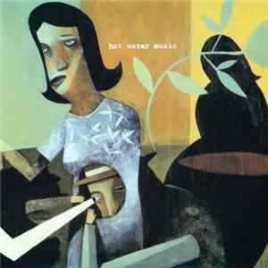 Hot Water Music - Where We Belong / Moonpies For Misfits flac