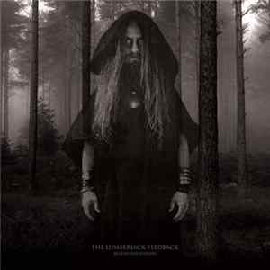 The Lumberjack Feedback - Blackened Visions flac