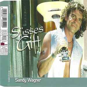 Sandy Wagner - Süsses Gift flac