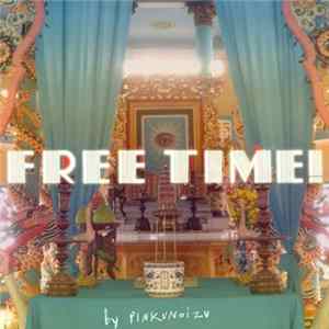 Pinkunoizu - Free Time! flac