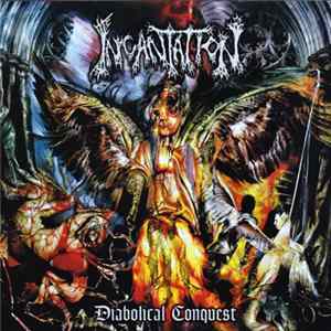 Incantation - Diabolical Conquest flac
