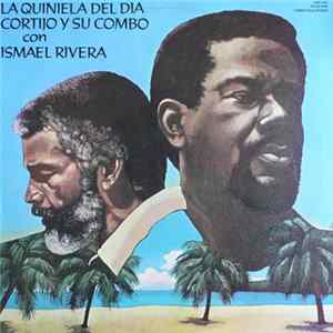 Cortijo Y Su Combo Con Ismael Rivera - La Quiniela Del Dia flac