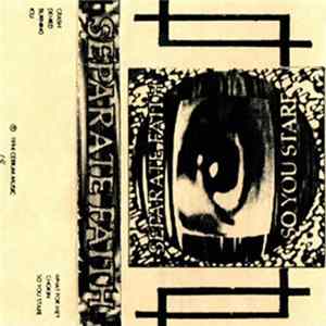 Separate Faith - So You Stare flac